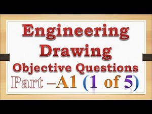 Engineering Drawing Objective Questions for Exam A1 (1 of 5)