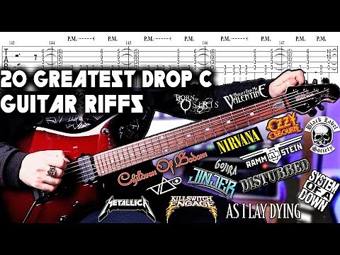 20 Greatest DROP C Guitar Riffs | With Tabs