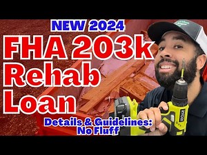 2024 FHA 203K renovation loan requirements and guidelines. FHA 203 standard v 203k limited.