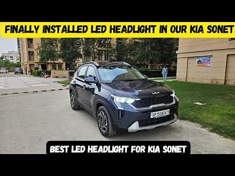 Finally installed LED Headlights in our Kia Sonet | Best LED Headlight for Kia Sonet