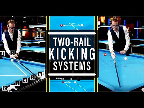 The BEST 2 Rail Kicking Systems!!! - Advanced Billiards Tutorial #6