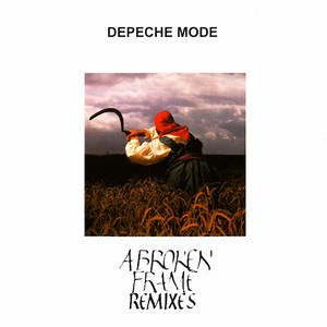 Depeche Mode - A Broken Frame Remixes