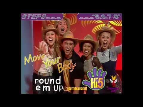 Hi 5 x Steps - 5,6,7,8 x Move Your Body x Round Em Up (Mashup) Remastered
