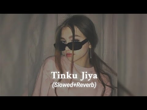 Tinku Jiya | Slowed+Reverb | #music #bhojpurisong #lofisong #lofi
