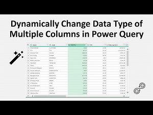 Dynamically Change Data Type of Multiple Columns using Power Query
