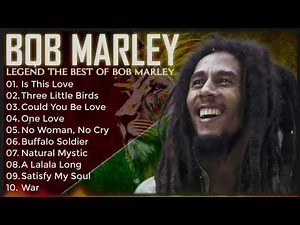 Bob Marley Best Songs 🎶 Greatest Hits Full Album Bob Marley 🎼 Best Of Bob Marley Playlist 2024