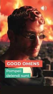 [Fanfiction] GOOD OMENS : Pompeii delendi sunt