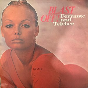 Ferrante And Teicher - Blast Off!