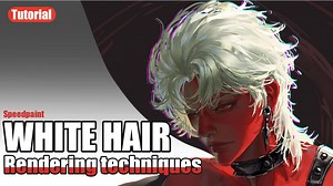 白毛绘制技巧-White hair rendering techniques