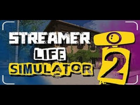 Streamer Life Simulator 2