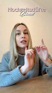 Hochzeitsdüfte für die Braut💒👰🏼‍♀️💍
