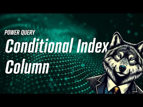 Power Query - Adding a Conditional Index Column
