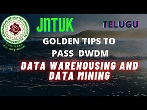 jntuk how to pass data warehouse and data mining || dwdm important tips