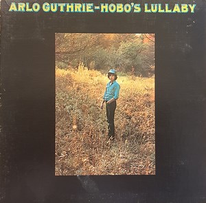 Arlo Guthrie - Hobo's Lullaby