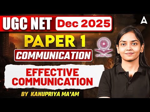 UGC NET Paper 1 Communication | Effective Communication UGC NET Paper 1 By Kanupriya Ma'am