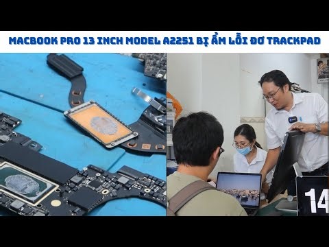 Vệ Sinh và Thay Trackpad Macbook Pro 13 inch 2019 A2251 lỗi đơ Trackpad do ẩm cho Anh Châu lấy liền.