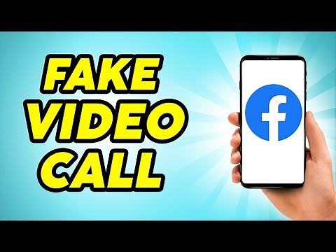 How to Do Fake Video Call on Facebook with Phone