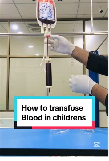 How to blood transfusion in childrens | nursing hacks | learning for medical @Medicalhub.641