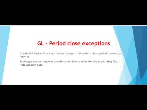 Real time scenario GL - Period close exceptions - Unable to close period showing as retrying