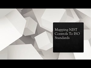 Mapping NIST Controls To ISO Standards