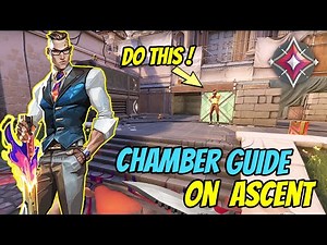 Valorant CHAMBER ASCENT GUIDE You Must Know - Tips And Tricks