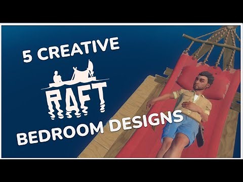 5 Creative Raft Bedroom Designs for Your Survival Playthrough