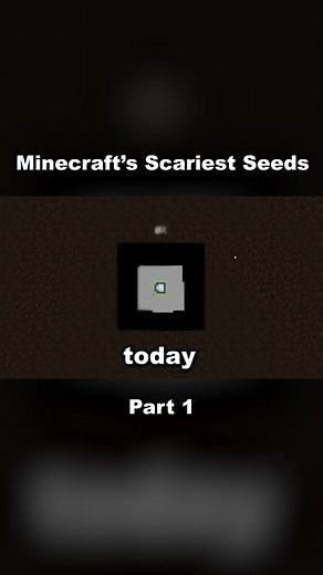Minecraft's Scariest Seeds