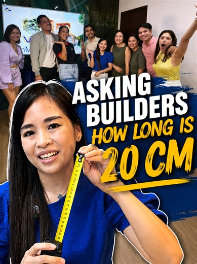 Asking builders gaano nga ba kahaba ang 20cm. Matama kaya nila?