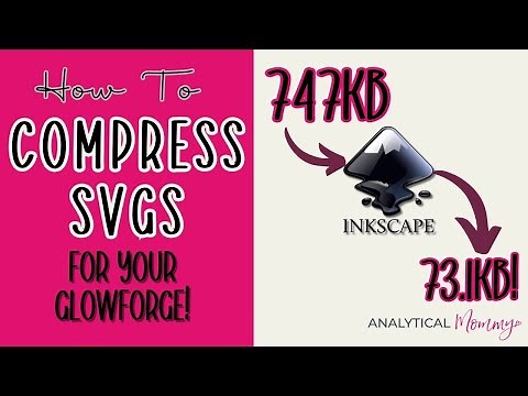 How to Compress an SVG in Inkscape for the Glowforge App!