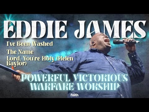 BREAKTHROUGH WORSHIP | I've Been Washed / The Name / Lord You're Holy | Eddie James on Faith TV