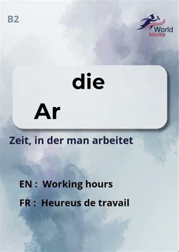 die Arbeitzeit | Deutsch lernen B2