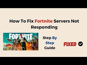 How To Fix Fortnite Servers Not Responding