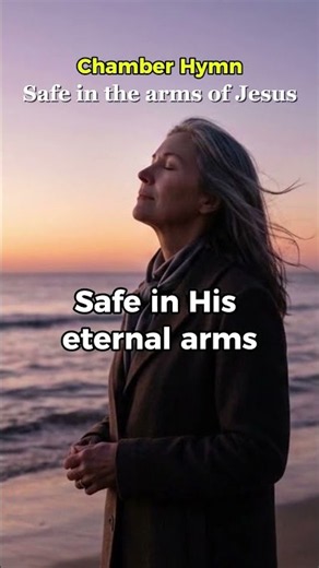 Safe in the arms of JESUS l Chamber Music #chamber#chambermusic#shorts
