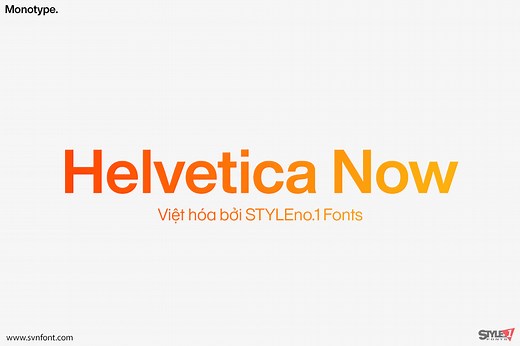[Trả phí] SVN-Helvetica Now (72 fonts) - Việt hóa - STYLEno.1 Fonts