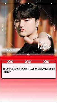 Peyz chính thức gia nhập T1 - Hỗ trợ Keria nói gì?