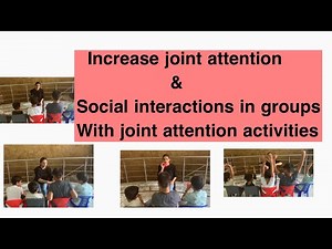 Group Activities & Joint Attention | Autism & Communication | Social Interactions & Autism
