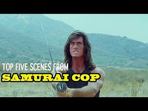 Top 5 scenes from Samurai Cop|1991