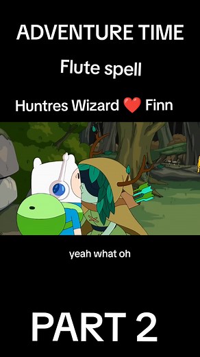 ADVENTURE TIME Flute spell Huntres Wizard and Finn #adventuretime #jake #finn #part2