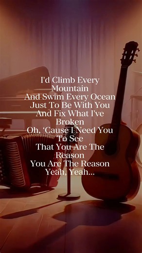 ❤️🥹🎶 You Are The Reason — Calum Scott