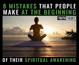 What are some of the biggest mistakes that people make when they start their spiritual awakening journey? How to avoid these mistakes? | Truth Theory | Facebook