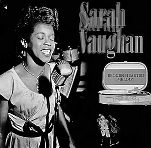 BROKEN HEARTED MELODY Sarah Vaughan | Heinz Götz