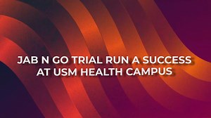 2.7K views · 158 reactions | Jab n Go Trial Run a Success at USM Health Campus | Universiti Sains Malaysia | Facebook