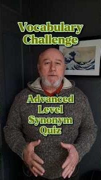 Vocabulary Challenge 📚 Can you choose the Synonyms of these 5 words 🧐