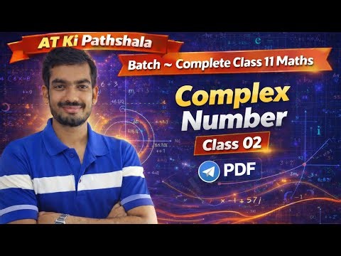 Complex Numbers(2) Class 11Maths| All Concepts +Question| BoardPrep2026‪@ATKiPathshala‬#class11maths
