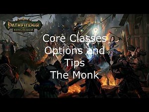 Pathfinder Kingmaker Core Classes Options and Tips The Monk