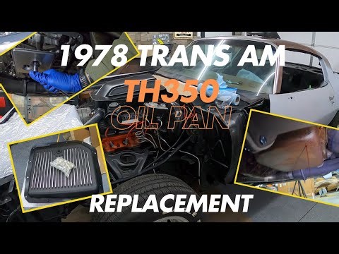 1978 Trans Am TH350 Transmission Pan Replacement