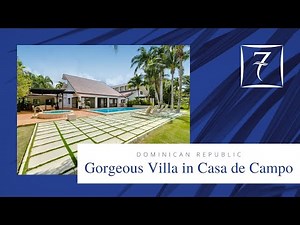 Gorgeous Contemporary Villa for Sale in Casa de Campo