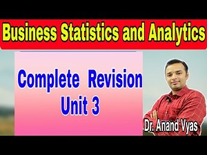 Business Statistics Complete Revision | Unit 3 | MBA | Dr. Anand Vyas