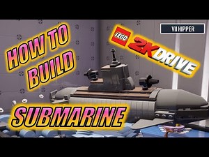 How to Build a SUBMARINE in LEGO 2K Drive