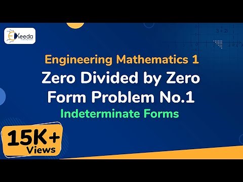 Zero Divided by Zero Form Problem No.1 - Indeterminate Forms - Engineering Mathematics 1
